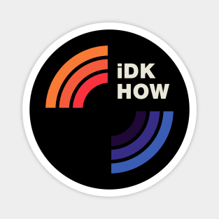 iDKHOW 1981 [DARK] Magnet